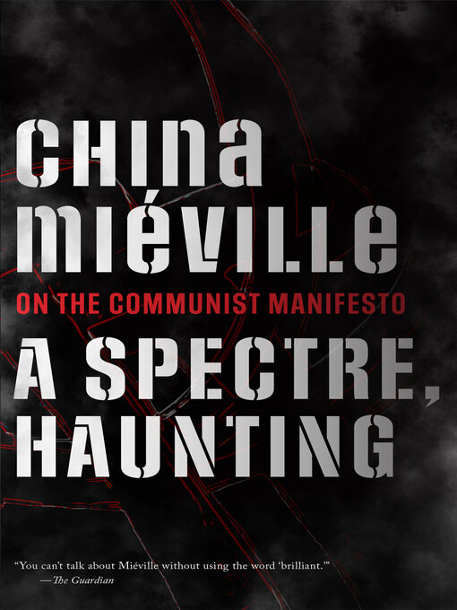 Title details for A Spectre, Haunting by China Miéville - Available